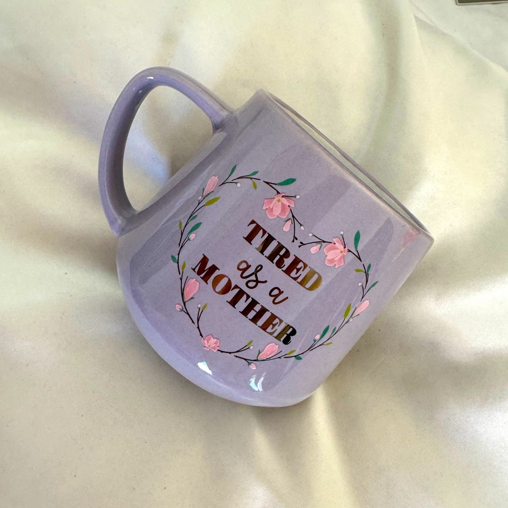 Tired as a Mother Mug